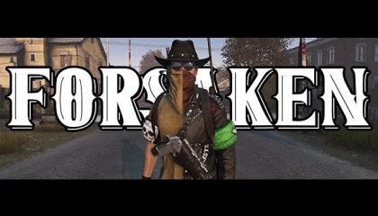 Forsaken – A DayZ Story